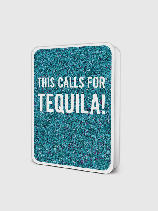 This Calls for Tequila Card