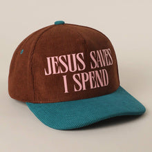 Jesus Saves I Spend Corduroy Trucker Hat