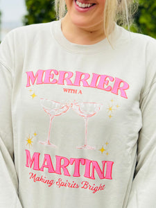 Merrier with a Martini Sweatshirt