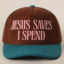 Jesus Saves I Spend Corduroy Trucker Hat